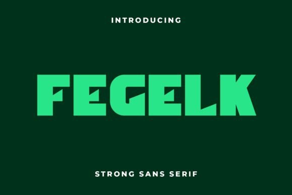 Fegelk: A Bold Sans Serif Font for Makers