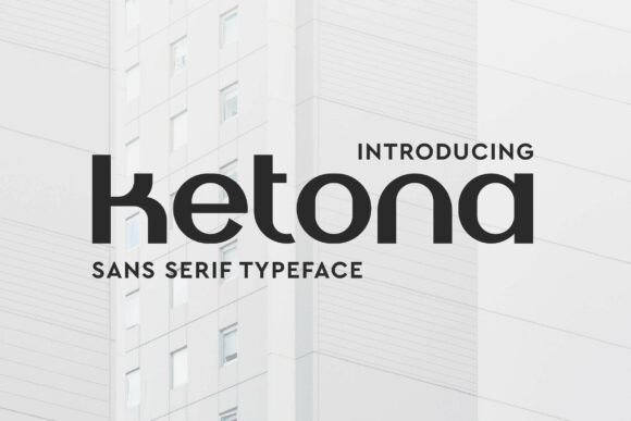 Ketona: A Bold Sans Serif Font for Modern Branding