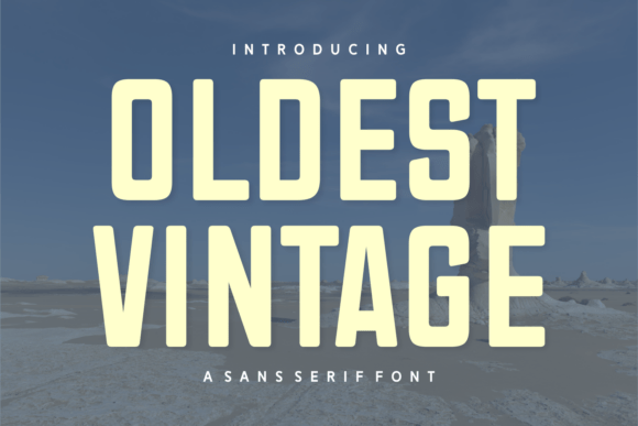 Oldest Vintage: A Bold Sans Serif Font for Campaigns