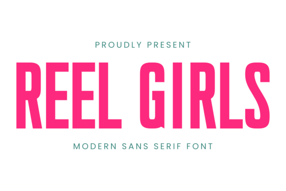 Reel Girls: A Bold Sans Serif Font for Modern Campaigns