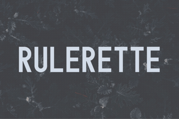 Rulerette: A Bold Sans Serif Font for Makers