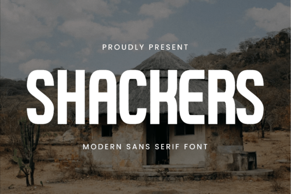 Shackers: A Bold Sans Serif Font for Impactful Design