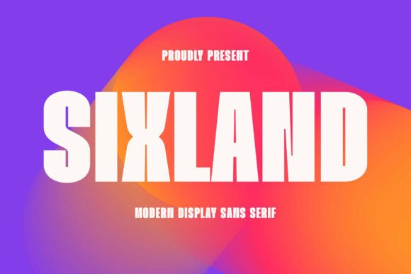 Sixland: A Modern Sans Serif Font Review